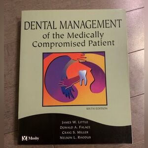 Dental Management of the Medically Compromised Patient, 6th Edition.